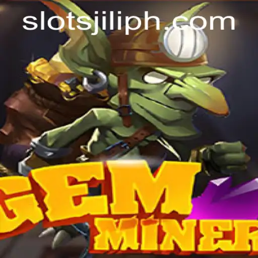 Exploring the Thrills of GemMiner: The Ultimate Slots Jili Experience