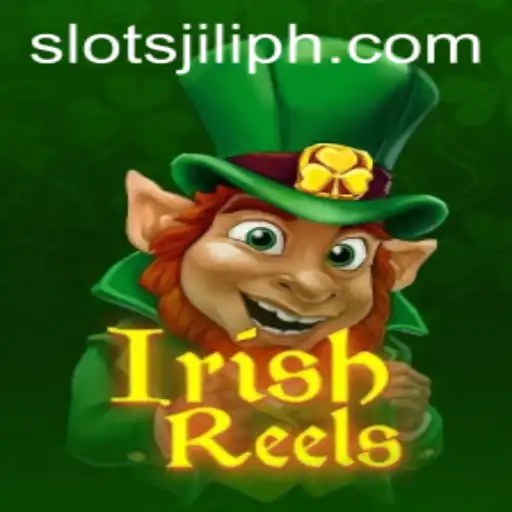 Exploring the Best Features of IrishReels in the World of Slots Jili