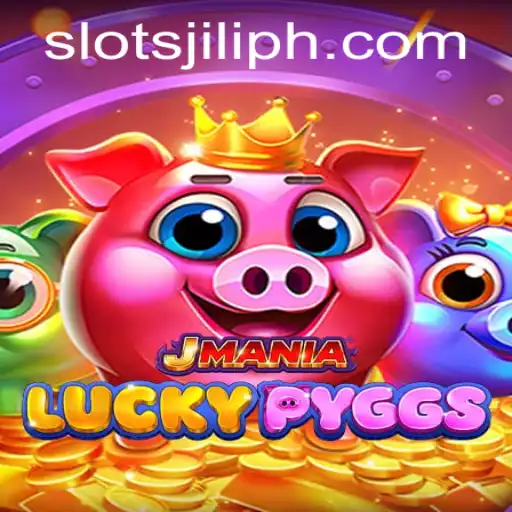 Explore the Dynamic World of JManiaLuckyPyggs: Slots Jili